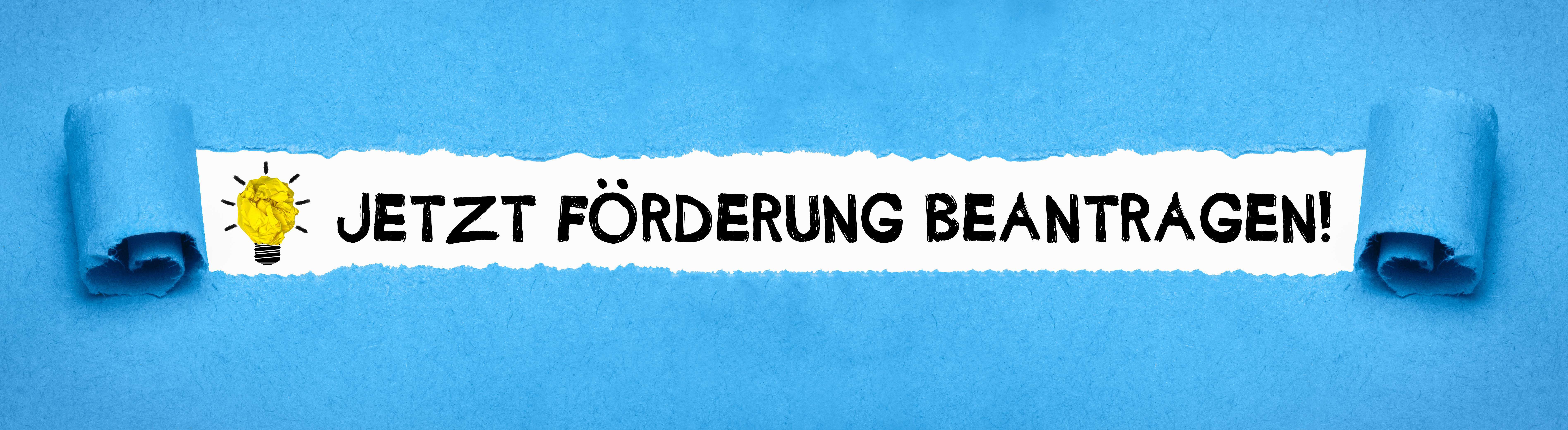 Jetzt Förderung beantragen!