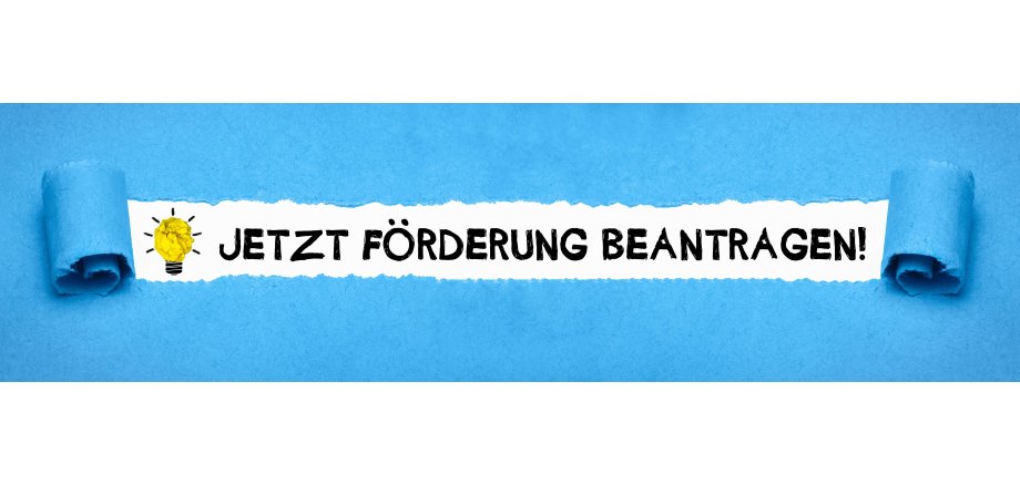 Jetzt Förderung beantragen!